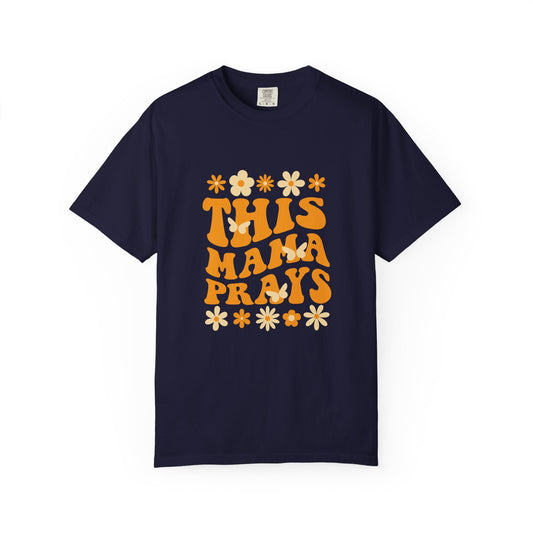 This Mama Prays Shirt — Retro Christian Mom T-Shirt Gift