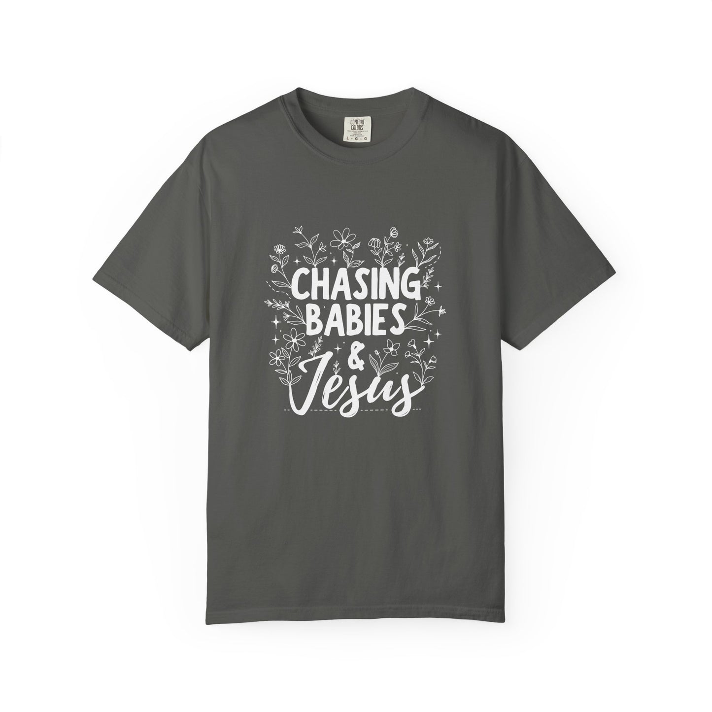 Chasing Babies and Jesus Shirt — Christian Mom T-Shirt Gift