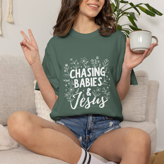 Chasing Babies and Jesus Shirt — Christian Mom T-Shirt Gift