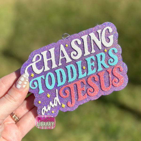 Chasing Toddlers and Jesus Car Freshie