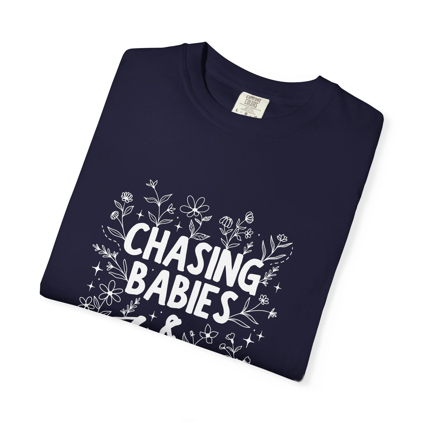 Chasing Babies and Jesus Shirt — Christian Mom T-Shirt Gift